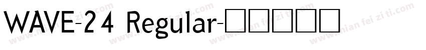 WAVE-24 Regular字体转换